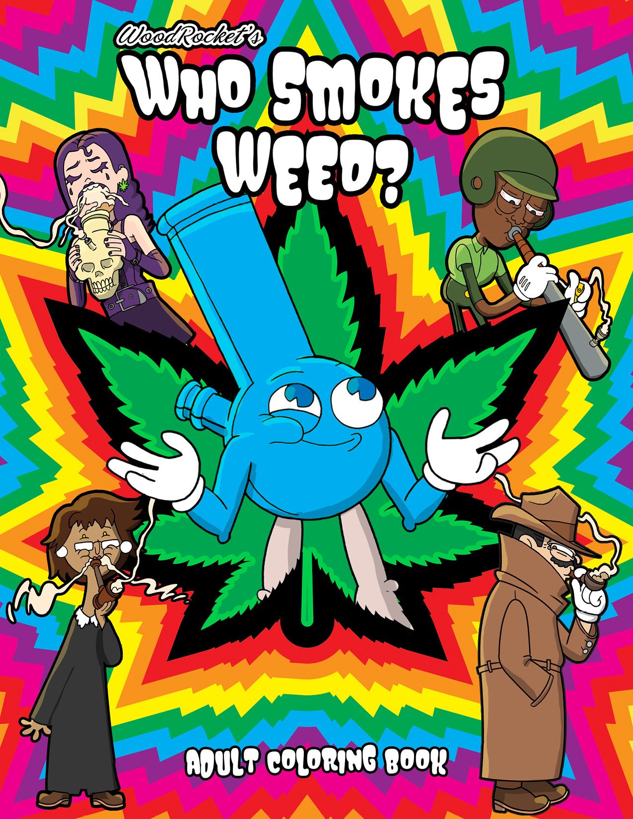 WHO SMOKES WEED? COLORING BOOK (NET) - Click Image to Close