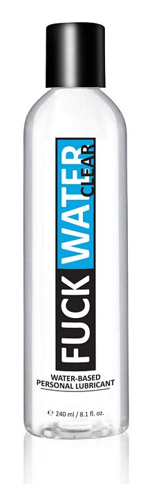 FUCK WATER CLEAR WATER BASED LUBRICANT 8 OZ - Click Image to Close